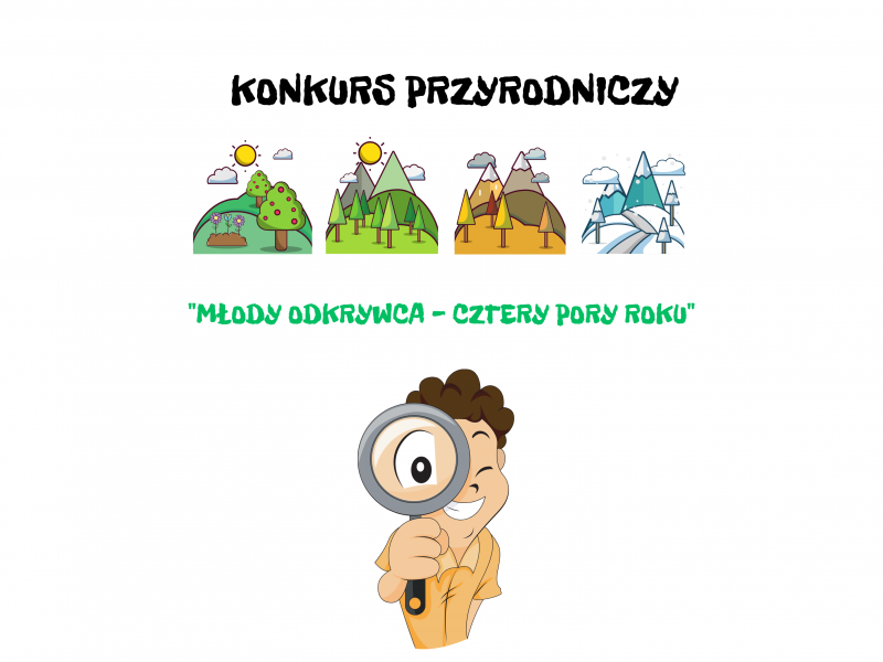 Pomysł na… całoroczny konkurs przyrodniczy „MŁODY ODKRYWCA – CZTERY PORY ROKU”
